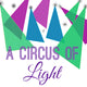 A Circus of Light 